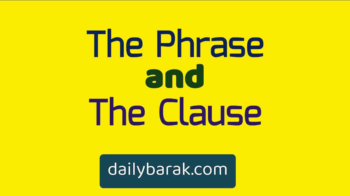 The Phrase and the Clause