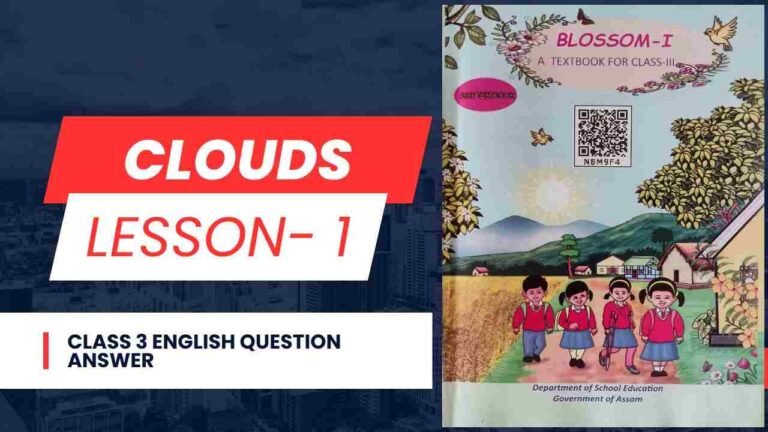 Class 3 English Lesson 1 Clouds | Class 3 English Question Answer | Assam Board